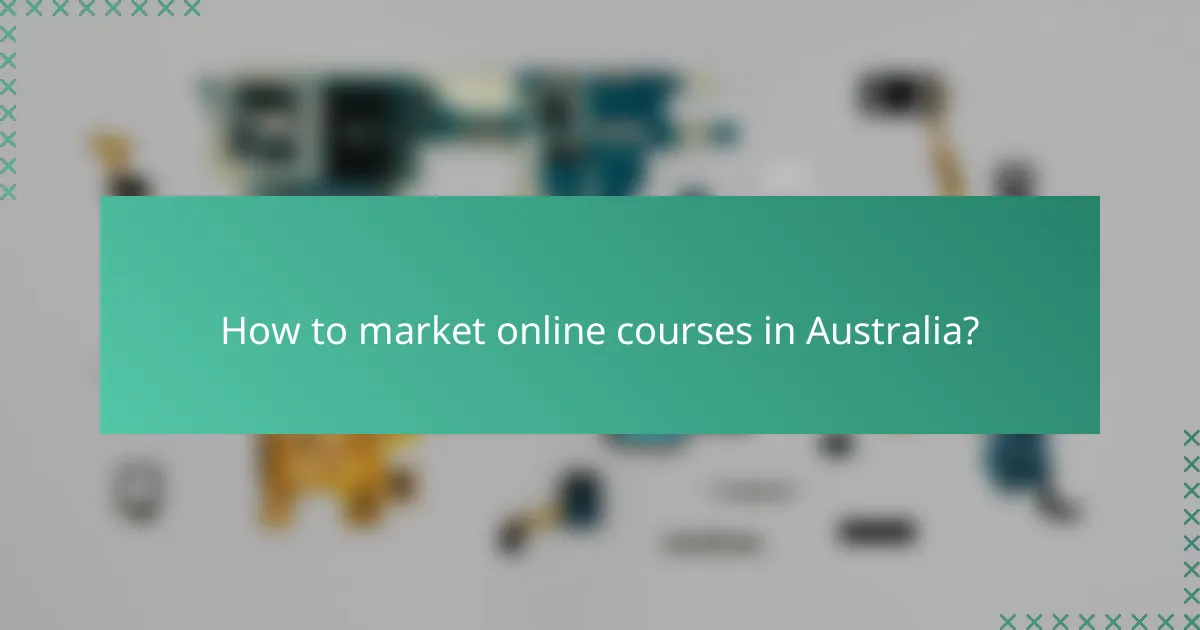 How to market online courses in Australia?