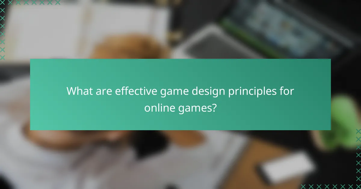 What are effective game design principles for online games?