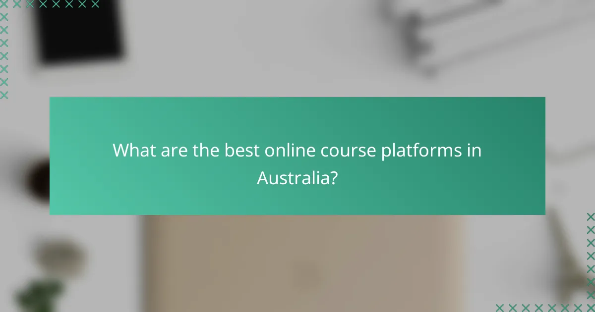 What are the best online course platforms in Australia?