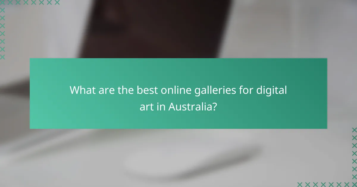 What are the best online galleries for digital art in Australia?
