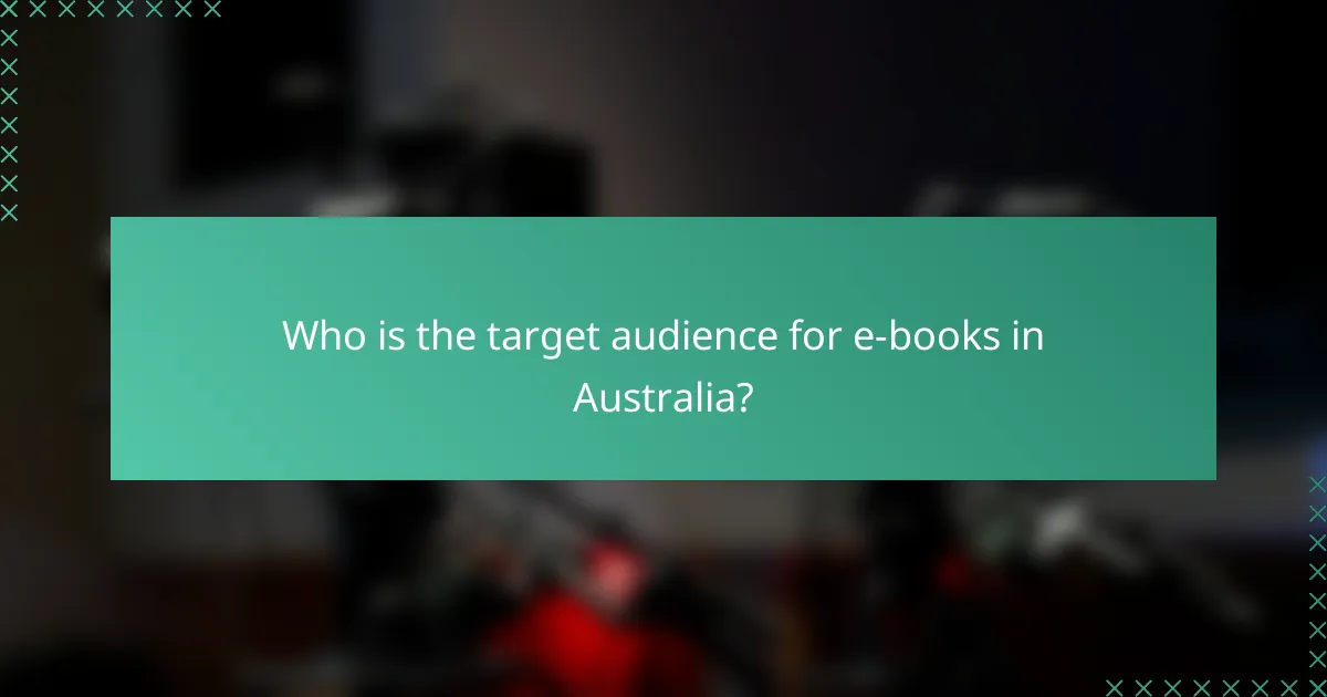 Who is the target audience for e-books in Australia?